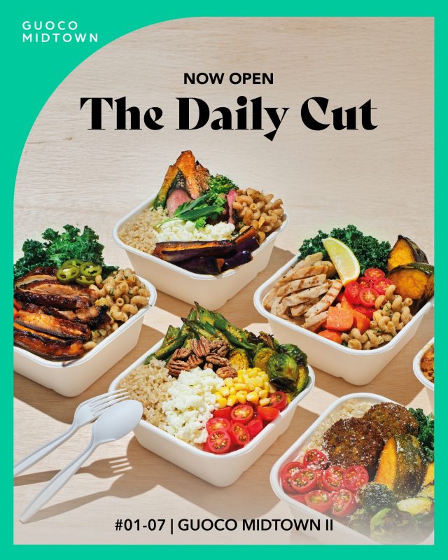 🥗 Healthy, but make it delicious.

Say hello to The Daily Cut — now serving up good vibes and even better bowls at Guoco Midtown II! 🎉

Whether you’re a gym junkie, desk bound, we’ve got you covered.
Fresh ingredients, big flavours, zero guilt. 💪

📍Guoco Midtown II, #01-07 
Come build your bowl — your way.

#TheDailyCut #NowOpenSG #EatCleanLookMean #BowlGoals #tootastytohandle #GuocoMidtown #LetsGoGMTII #GuocoEats #MidtownCravings #MeetMeAtGMT
