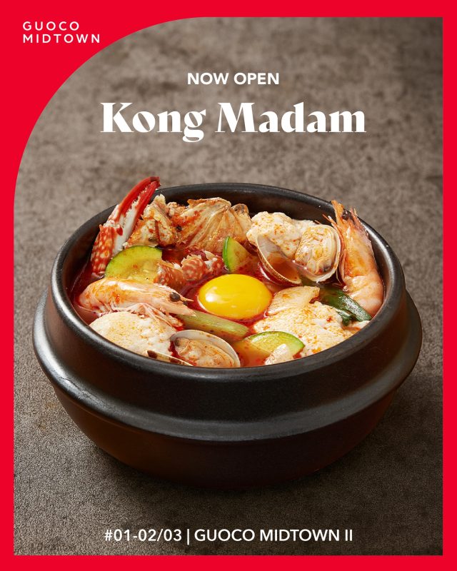 Image 28: Opening: Kong Madam at Guoco Midtown II! 🇰🇷🔥 Your ultimate K-food cravings? Sorted. From bubbling tofu stews to juicy grilled meats and banchan galore — Kong Madam is serving all the hits, fresh and full of flavour. � 📍 #01-02/03, Guoco Midtown II, Tan Quee Lan Tag your makan crew and come get your stew on. 🍲👅 � #KongMadamSG #NowOpenSG #GuocoMidtownII #SeoulDelicious #TofuTime #tootastytohandle