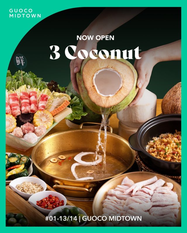 🥥 Something new has arrived at Guoco Midtown! 🌴✨

3 Coconut is now serving up pots of aromatic coconut chicken broth, with fresh ingredients ready for the perfect dip. 🍲🔥

📍 #01-13/14, Guoco Midtown (Beach Road)

For meals that warm the belly and the soul. 💛

#TooTastytoHandle #GuocoEats #3CoconutsHotpot #GuocoMidtown #HotpotLovers