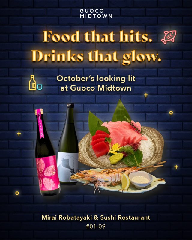 ✨ October = lit eats, and Mirai is serving it fresh from Japan. 🍜

This month’s hits: premium sake at $98++ (save $40!) + Hon Maguro cuts, Wagyu kushiyaki, and more October-only specials, all air-flown straight from Japan. 🇯🇵

Limited time only, so don’t sleep on it.

👉 Gather the crew, the chopsticks are waiting. 🥢
Come hungry, leave lit. 🔥

#GuocoMidtown #TooTastyToHandle #HelloMidtown
