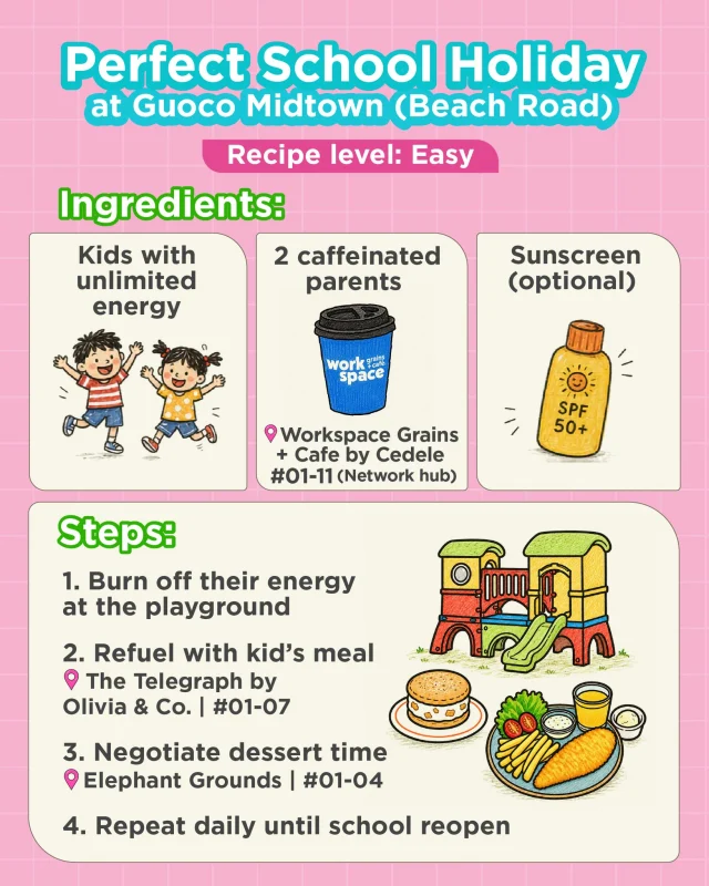 Easier said than done, we know. But if you’re looking to fill your child’s break time this school holiday, might we suggest a trip to Guoco Midtown (Beach Road)?

Fun runs around, special kids’ meal promos to enjoy, and dessert time to please even the pickiest of eaters. Plus, spend a minimum of $50 at participating stores and enjoy free parking for a fuss-free day out. 

🚗 Mon–Fri (after 5pm)
🚗 Sat–Sun (all day)

Terms and conditions apply.

#GuocoMidtown